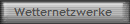 Wetternetzwerke