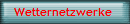 Wetternetzwerke