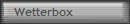 Wetterbox