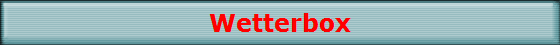Wetterbox